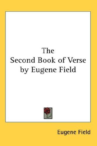 Second Book of Verse by Eugene Field
