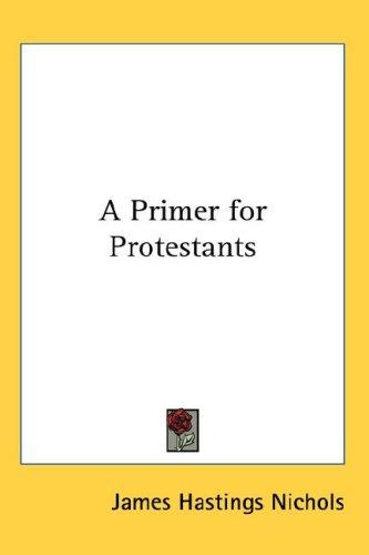 Primer for Protestants
