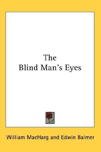 The blind man's eyes