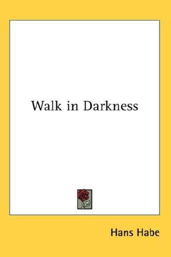 Walk in Darkness