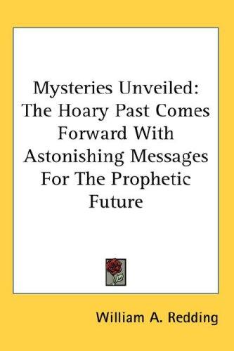 Mysteries Unveiled
