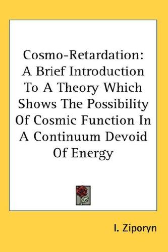 Cosmo-Retardation