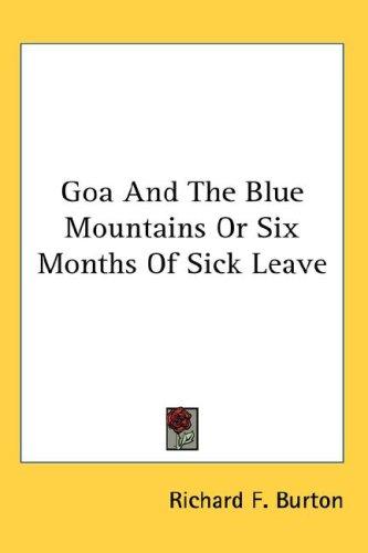 Goa And The Blue Mountains Or Six Months Of Sick Leave