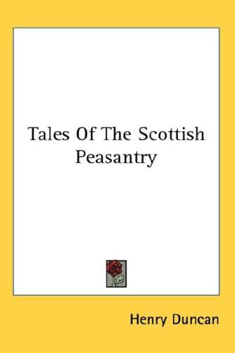 Tales Of The Scottish Peasantry