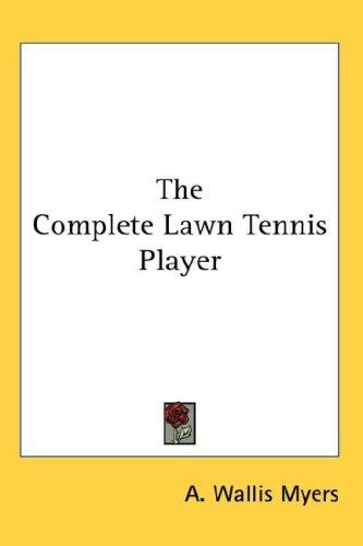 The Complete Lawn Tennis Player