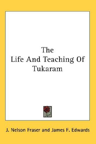 The Life and Teaching of Tukaram