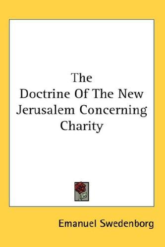 The Doctrine Of The New Jerusalem Concerning Charity