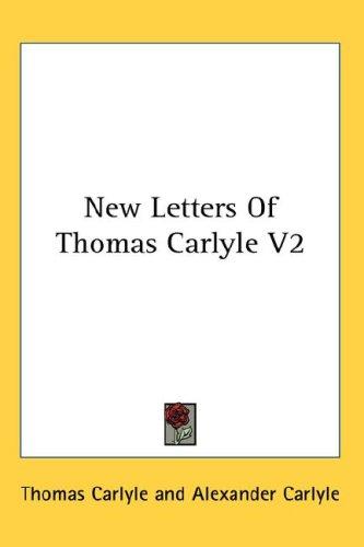 New Letters Of Thomas Carlyle V2
