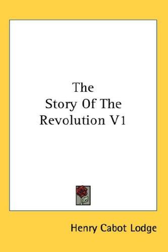 The Story Of The Revolution V1