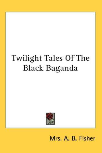Twilight Tales Of The Black Baganda