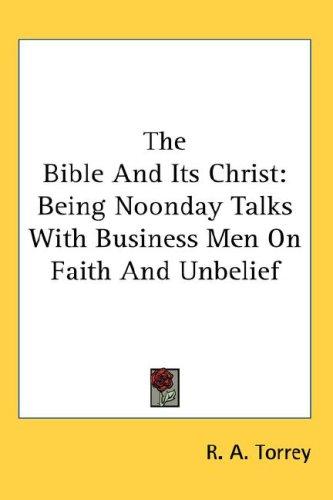 The Bible And Its Christ