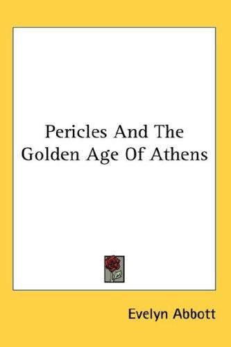 Pericles and the golden age of Athens