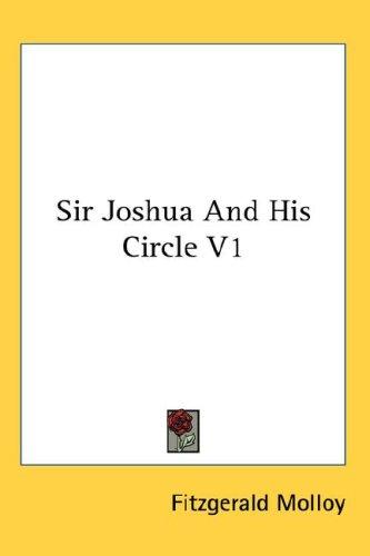 Sir Joshua And His Circle V1