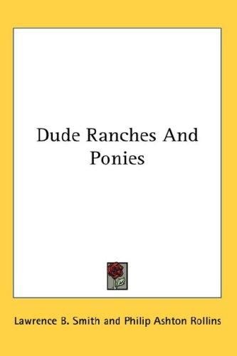 Dude Ranches And Ponies