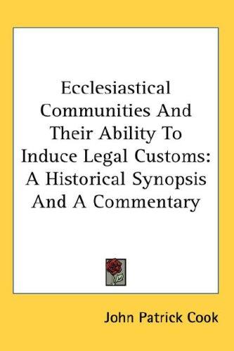 Ecclesiastical Communities And Their Ability To Induce Legal Customs