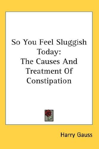 So You Feel Sluggish Today