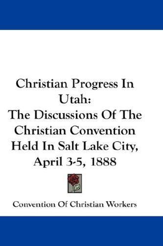 Christian Progress In Utah