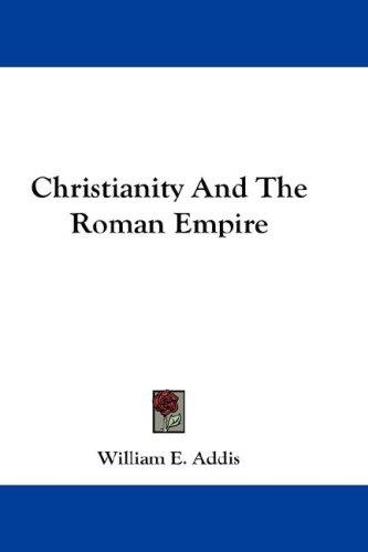 Christianity And The Roman Empire