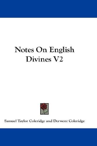 Notes On English Divines V2