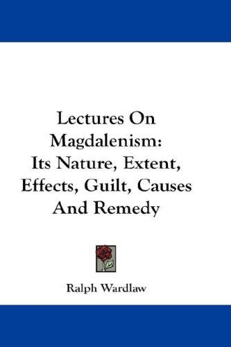 Lectures On Magdalenism