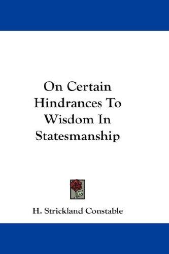 On Certain Hindrances To Wisdom In Statesmanship