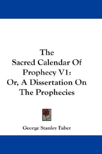 The Sacred Calendar Of Prophecy V1