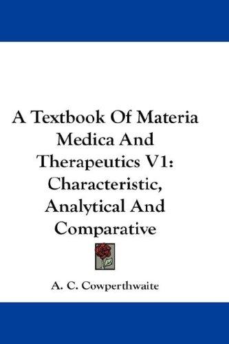 A Textbook Of Materia Medica And Therapeutics V1