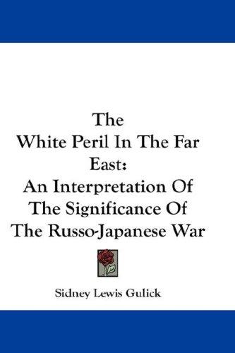 The White Peril In The Far East