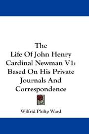 The Life Of John Henry Cardinal Newman V1