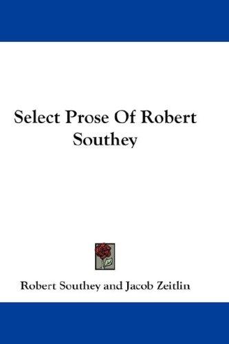 Select Prose Of Robert Southey
