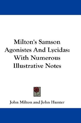 Milton's Samson Agonistes And Lycidas