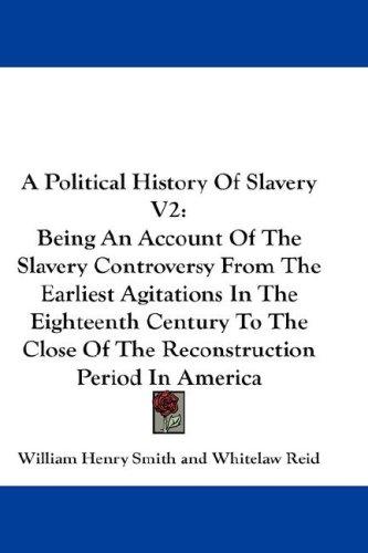 A Political History Of Slavery