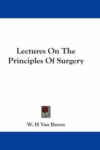 Lectures On The Principles Of Surgery