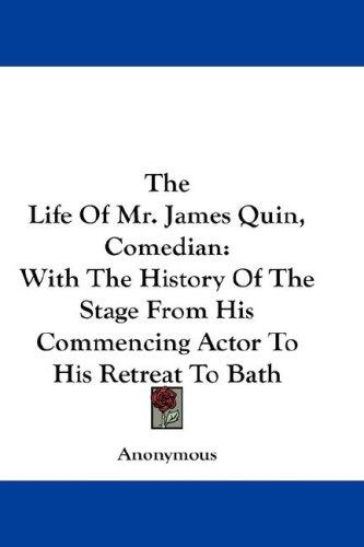 The Life Of Mr. James Quin, Comedian