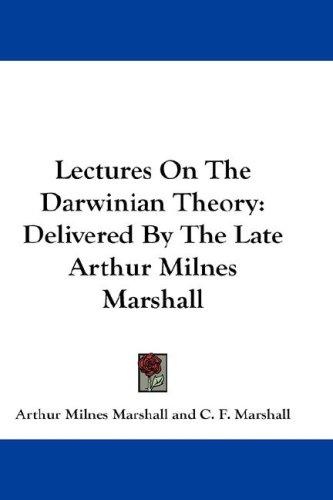Lectures On The Darwinian Theory