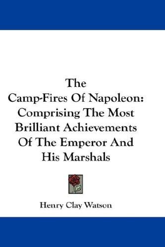 The Camp-Fires Of Napoleon