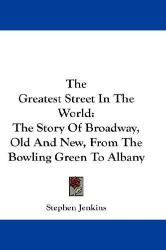 The Greatest Street In The World