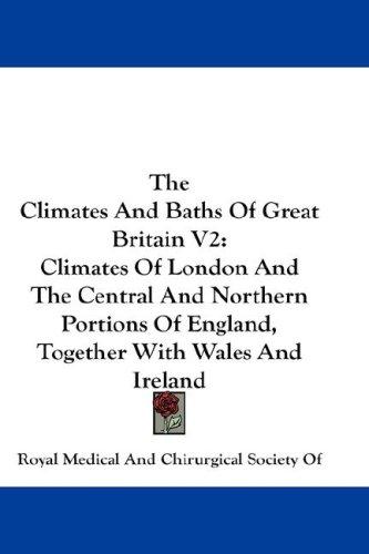 The Climates And Baths Of Great Britain V2
