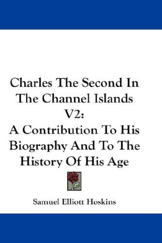 Charles The Second In The Channel Islands V2