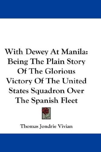 With Dewey At Manila