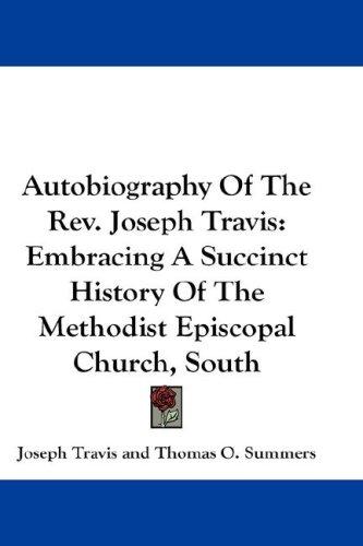 Autobiography Of The Rev. Joseph Travis