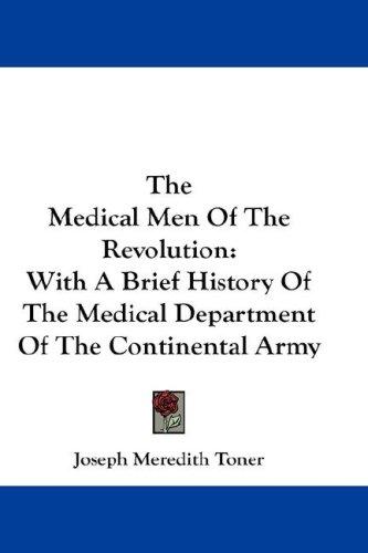 The Medical Men Of The Revolution