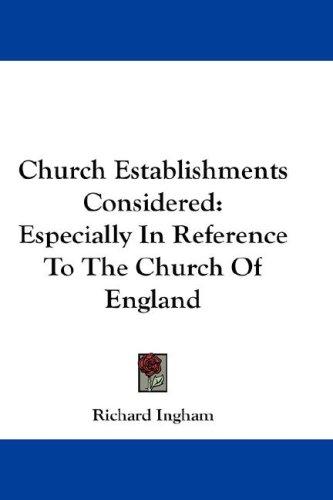 Church Establishments Considered