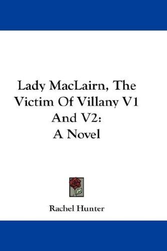 Lady MacLairn, The Victim Of Villany V1 And V2