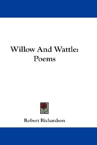 Willow And Wattle
