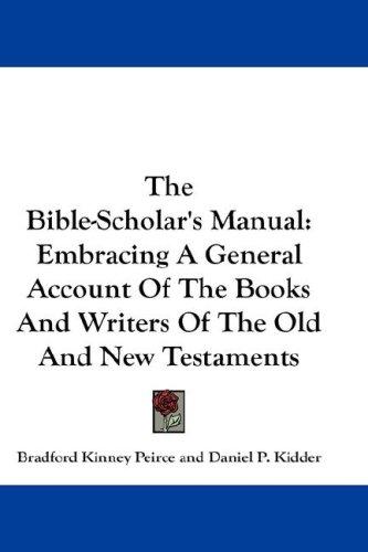The Bible-Scholar's Manual