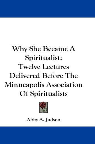 Why she became a spiritualist
