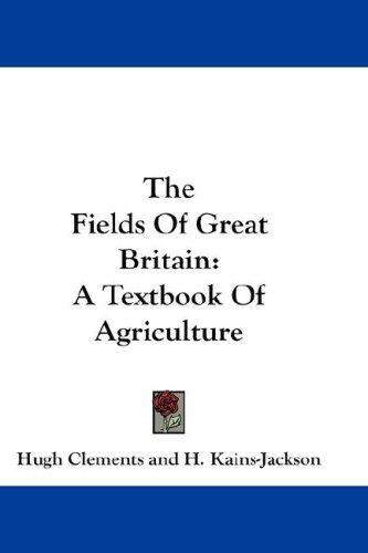 The Fields Of Great Britain