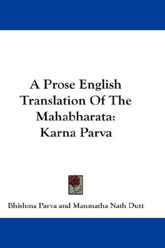 A Prose English Translation Of The Mahabharata