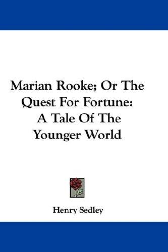 Marian Rooke; Or The Quest For Fortune